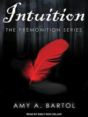 Intuition by Amy A. Bartol