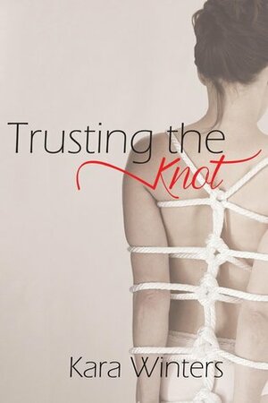 Trusting the Knot by Kara Winters