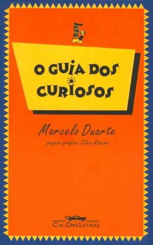 O guia dos curiosos by Marcelo Duarte