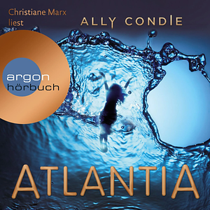 Atlantia by Ally Condie