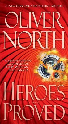 Heroes Proved by Oliver North