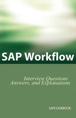 SAP Workflow Interview Questions, Answers, and Explanations by Jim Stewart