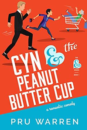 Cyn & the Peanut Butter Cup by Pru Warren