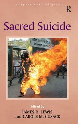 Sacred Suicide by James R. Lewis