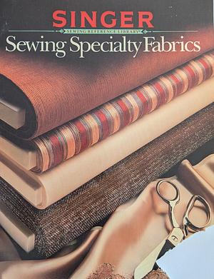 Sewing Specialty Fabrics by Singer Sewing, Cy DeCosse Incorporated