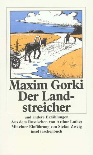 Der Landstreicher und andere Erzählungen by Maxim Gorky