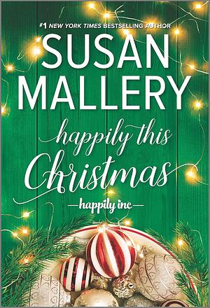 Happily this Christmas by Susan Mallery