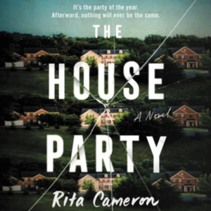 The House Party by Rita Cameron