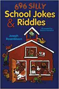 696 Silly School JokesRiddles by Dennis Kendrick, Joseph Rosenbloom