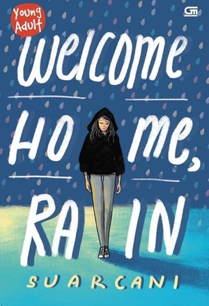 Welcome Home, Rain by Suarcani
