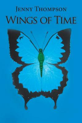 Wings of Time by Jenny Thompson