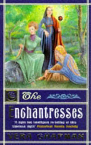 The Enchantresses by Vera Chapman