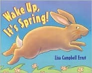 Wake Up, It's Spring! by Lisa Campbell Ernst