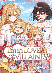  I'm in Love with the Villainess (Light Novel) Vol. 03 by Inori