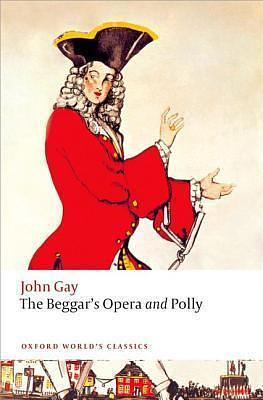 The Beggar's Opera / Polly by Hal Gladfelder, John Gay, John Gay