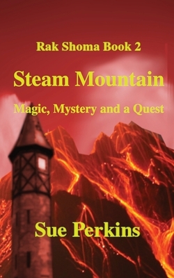 Steam Mountain: Magical Mystery Quest by Sue Perkins