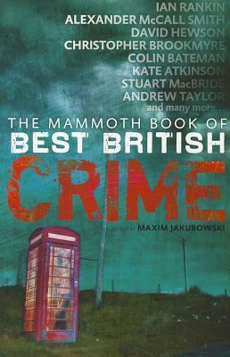 The Mammoth Book Of Best British Crime 8 by Maxim Jakubowski