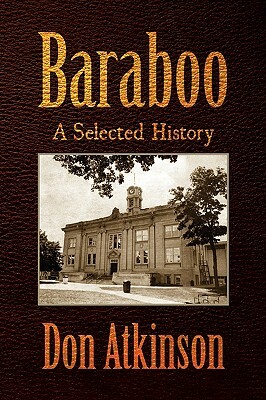 Baraboo by Donald R. Atkinson, Don Atkinson