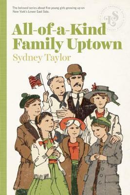 All-Of-A-Kind Family Uptown by Sydney Taylor