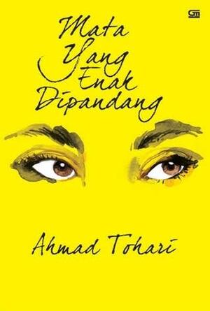 Mata yang enak dipandang by Ahmad Tohari