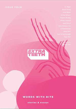 Extra Teeth - Issue Four by So Mayer