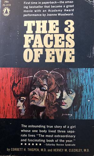 The 3 Faces Of Eve by Corbett H. Thigpen