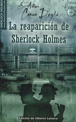 La Reaparicion de Sherlock Holmes by Arthur Conan Doyle