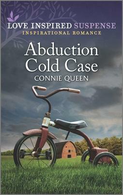 Abduction Cold Case by Connie Queen