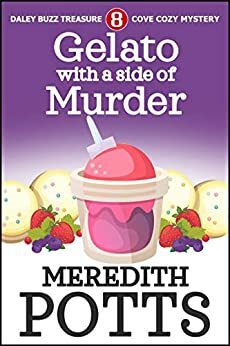 Gelato with a Side of Murder by Meredith Potts