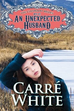 An Unexpected Husband by Carré White