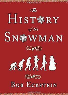The History of the Snowman by Bob Eckstein