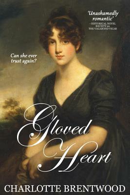 Gloved Heart: A Regency Romance by Charlotte Brentwood