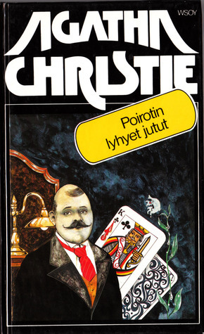 Poirotin lyhyet jutut by Agatha Christie