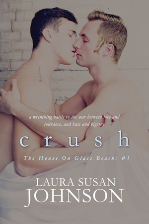 Crush by Laura Susan Johnson