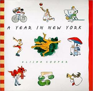 A Year In New York by Elisha Cooper