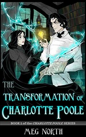 The Transformation of Charlotte Poole by Meg North