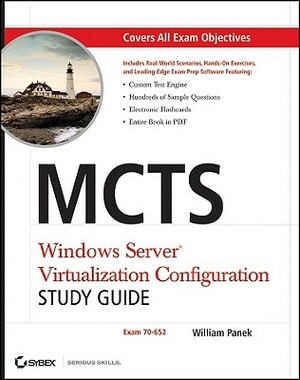 McTs Windows Server Virtualization Configuration Study Guide: Exam 70-652 [With CDROM] by William Panek