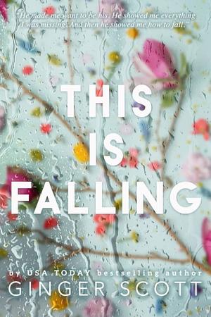 This is Falling by Ginger Scott