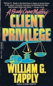 Client Privilege by William G. Tapply