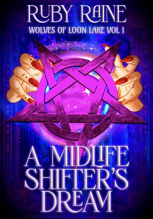A MidLife Shifter's Dream by Ruby Raine