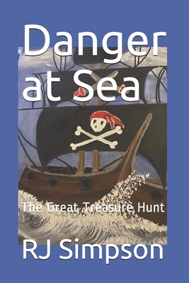 Danger at Sea: The Great Treasure Hunt by Rj Simpson