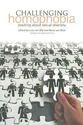 Challenging Homophobia: Teaching about Sexual Diversity by Lutz van Dijk