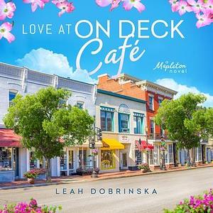 Love at On Deck Café by Leah Dobrinska