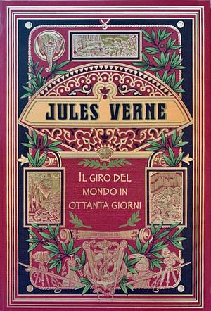 Il giro del mondo in 80 giorni by Jules Verne