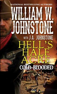 Cold-Blooded by J. A. Johnstone, William W. Johnstone