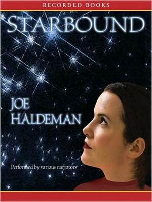 Starbound by George Guidall, Jefferson Mays, Annie Henk, Joe Haldeman