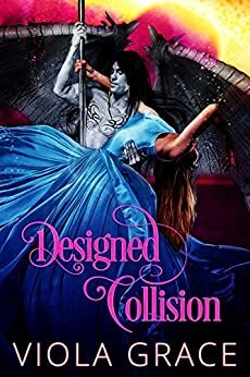 Designed Collision by Viola Grace