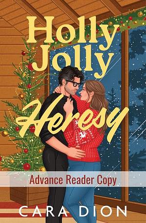Holly Jolly Heresy by Cara Dion