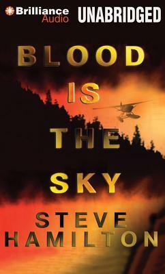 Blood Is the Sky by Steve Hamilton