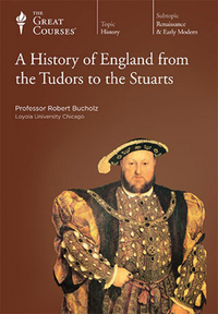 A History of England from the Tudors to the Stuarts by Robert O. Bucholz